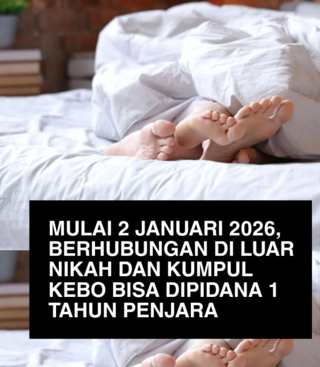 Mulai 2 Januari 2026, Hubungan di Luar Nikah Terancam Pidana